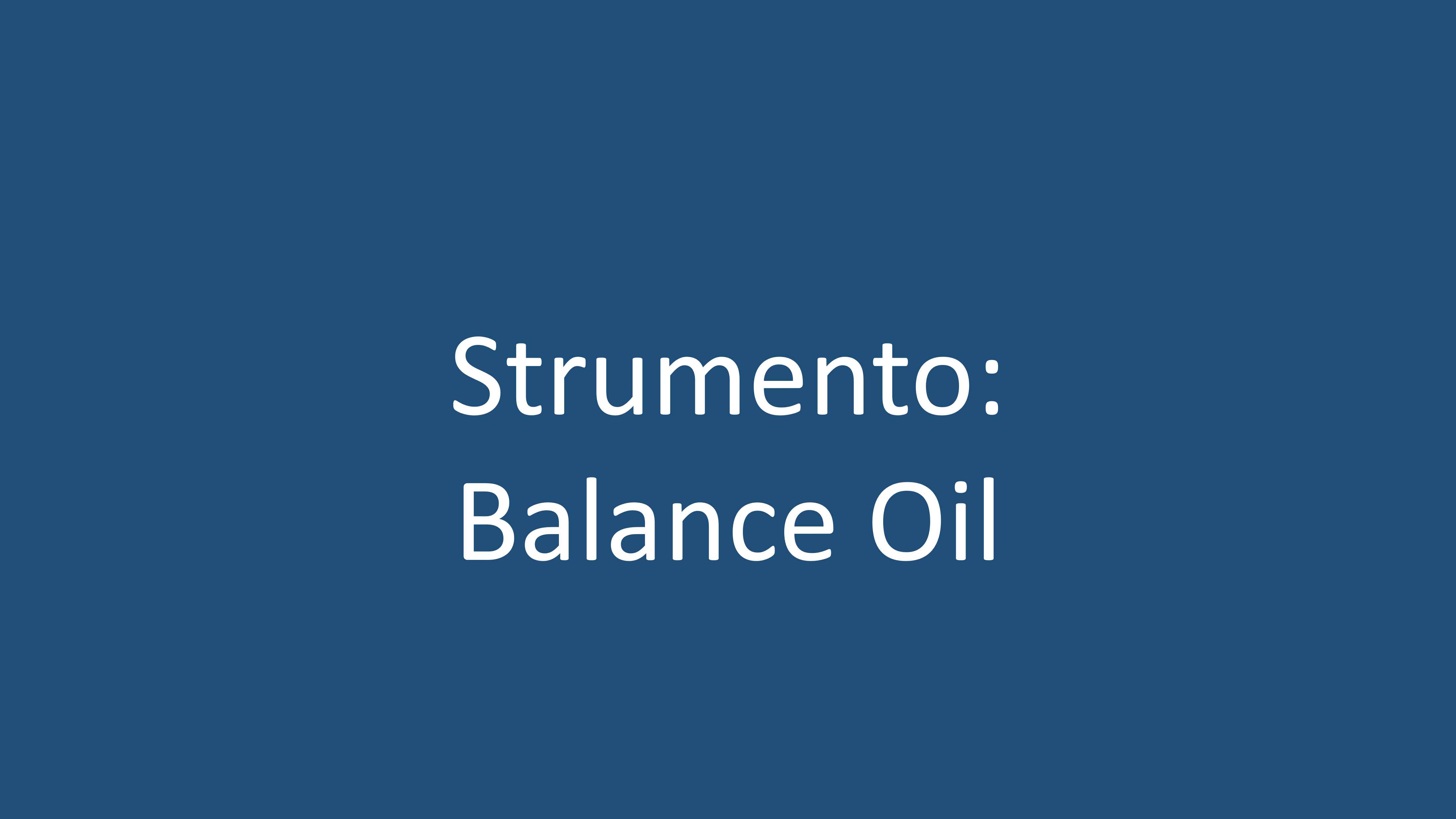 Strumento Balance Oil