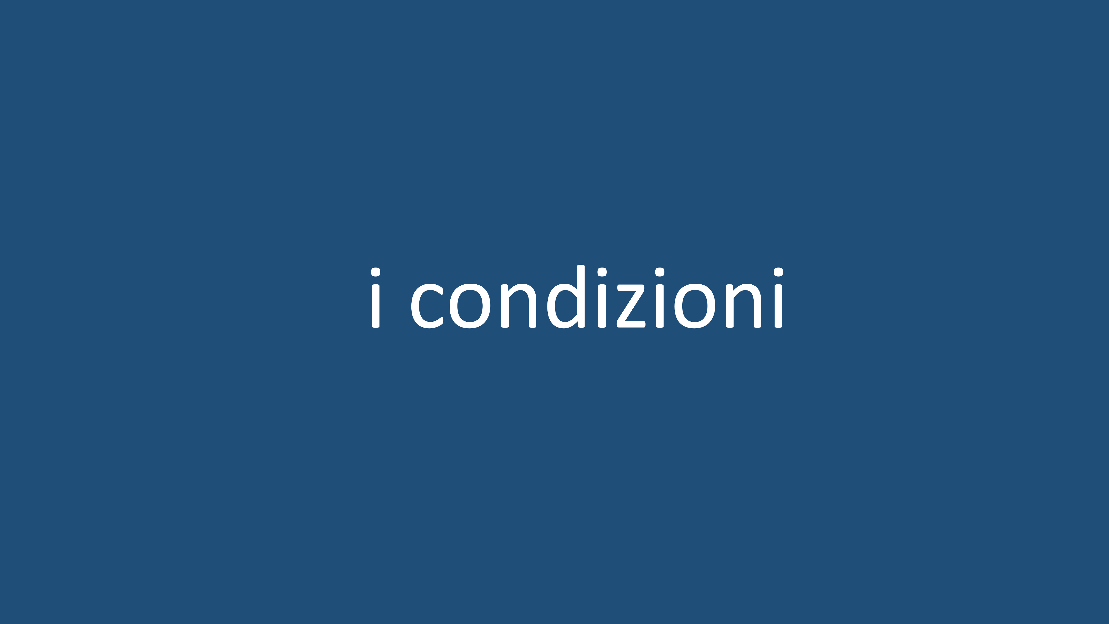i condizioni